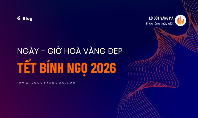 Chia sẻ ngày giờ hoá vàng đẹp năm 2026 dành cho các gia chủ