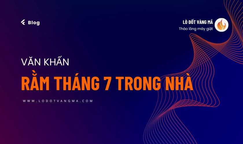 Cùng Shop Lò Đốt Mã tham khảo 3 bài văn khấn rằm tháng 7 trong nhà ngắn gọn và chuẩn nhất