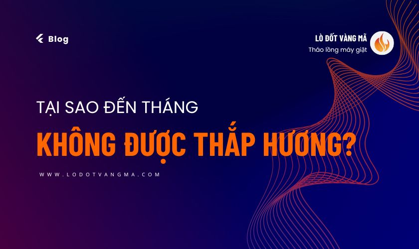 Cùng Shop Lò Đốt Mã tìm hiểu tại sao đến tháng không được thắp hương
