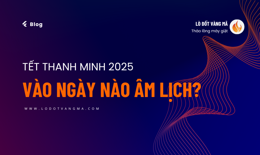 Thanh minh 2025 vào ngày nào âm lịch? Nguồn gốc & Ý nghĩa