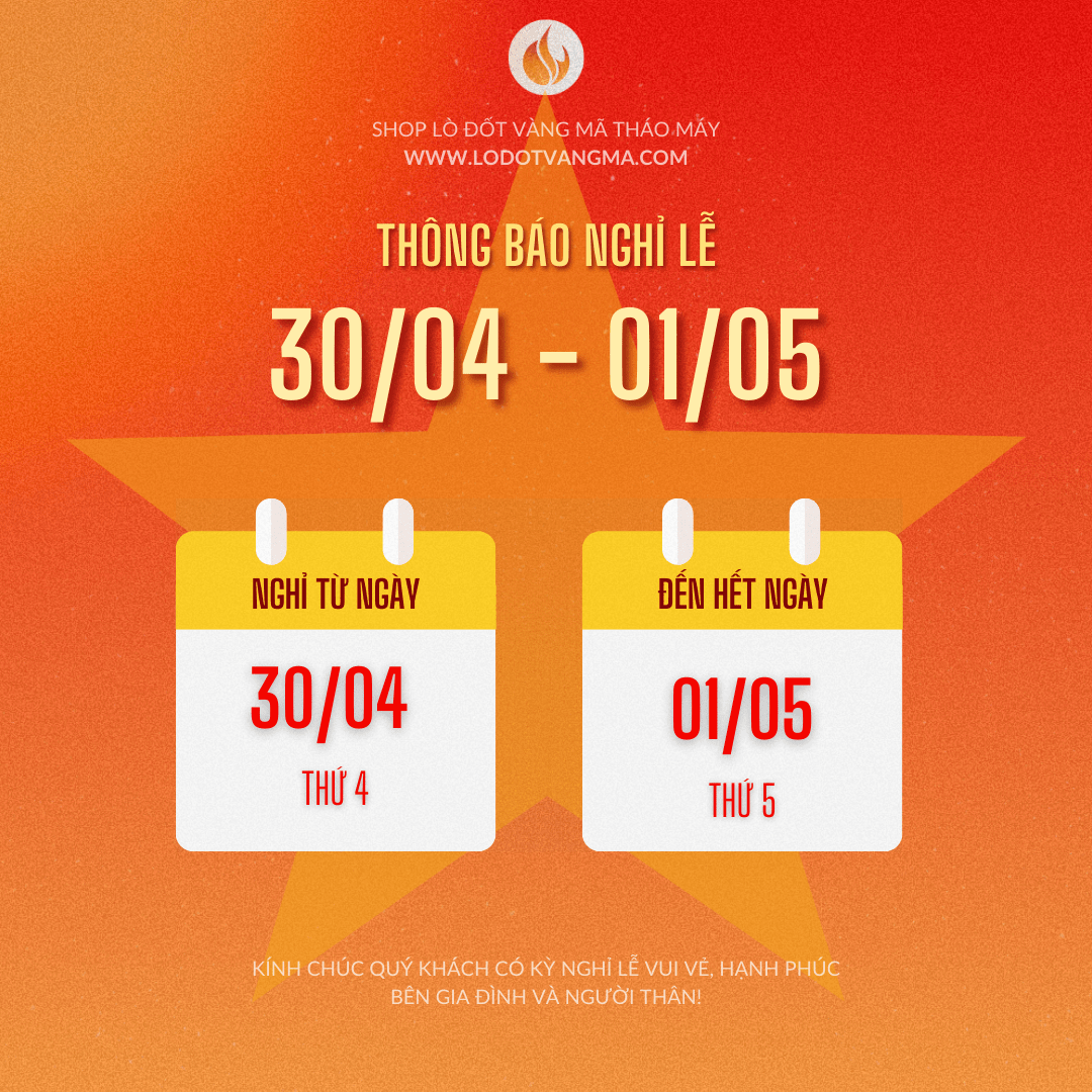 Thông báo nghỉ lễ 30/4 - 1/5 năm 2025 | Shop Lò Đốt Vàng Mã